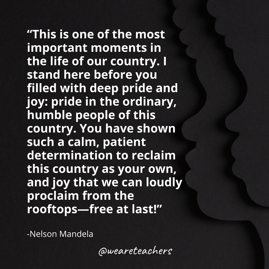 This is one of the most important moments in the life of our country. I stand here before you filled with deep pride and joy: pride in the ordinary, humble people of this country. You have shown such a calm, patient determination to reclaim this country as your own, and joy that we can loudly proclaim from the rooftops—free at last!