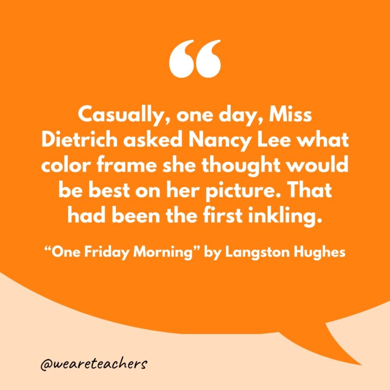 "Casually, one day, Miss Dietrich asked Nancy Lee what color frame she thought would be best on her picture. That had been the first inkling."- short stories for middle schoolers